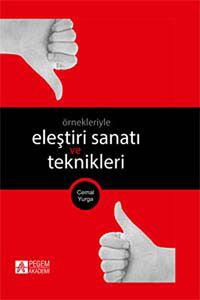 Örnekleriyle Eleştiri Sanatı ve Teknikleri