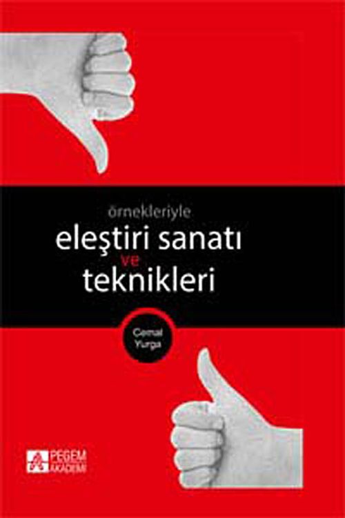 Örnekleriyle Eleştiri Sanatı ve Teknikleri