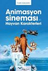 Animasyon Sineması ve Hayvan Karakterleri