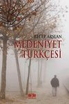 Medeniyet T&uuml;rk&ccedil;esi