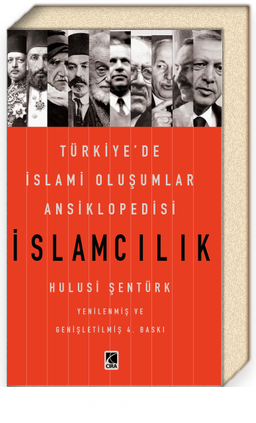 İslamcılık - Türkiye’de İslami Oluşumlar Ansiklopedisi