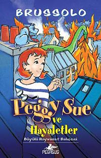 Peggy Sue ve Hayaletler -4 / Büyülü Hayvanat Bahçesi