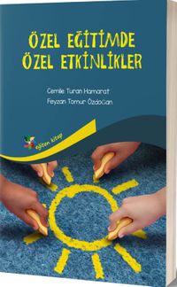 Özel Eğitimde Özel Etkinlikler