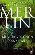 Merlin 5. Kitap / Bilge Büyücünün Kanatları