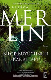 Merlin 5. Kitap / Bilge Büyücünün Kanatları - T. A. Barron