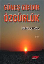 Güneş Gibidir Özgürlük
