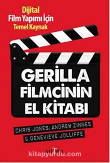 Gerilla Filmcinin El Kitabı - Chris Jones