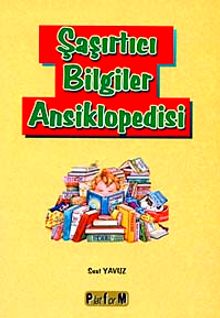 Şaşırtıcı Bilgiler Ansiklopedisi