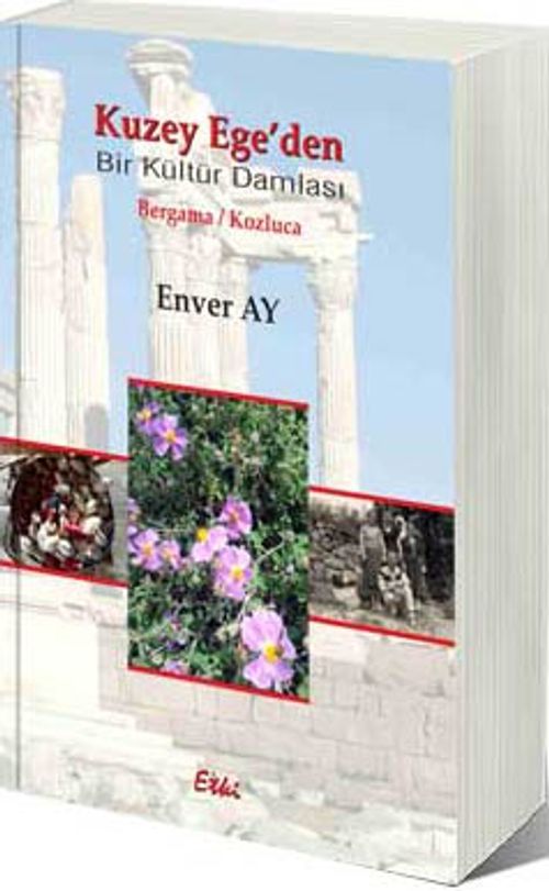 Kuzey Ege'den Bir Kültür Damlası & Bergama / Kozluca