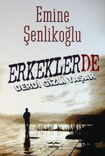 Erkeklerde Derdi Gizli Yaşar
