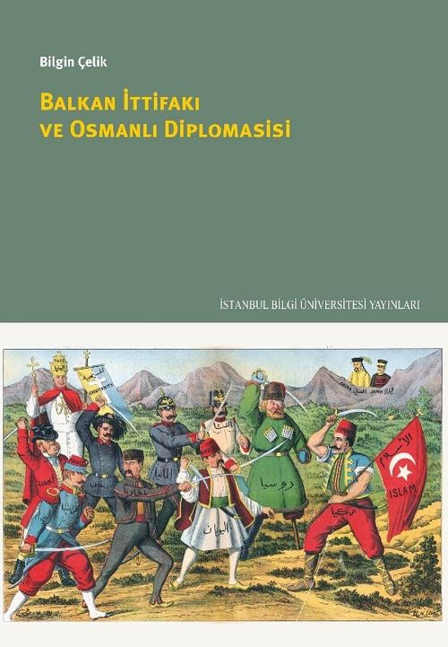 Balkan İttifakı ve Osmanlı Diplomasisi