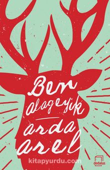Ben Alageyik - Arda Arel