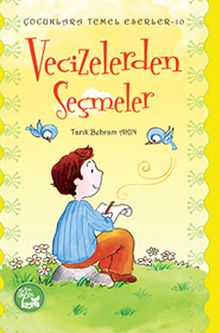 Vecizelerden Seçmeler / Çocuklara Temel Eserler -10