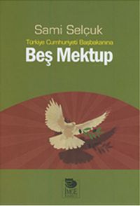 Türkiye Cumhuriyeti Başbakanına Beş Mektup