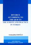 Divorce According to the Qur'an & The Jurists and Practice in Turkey