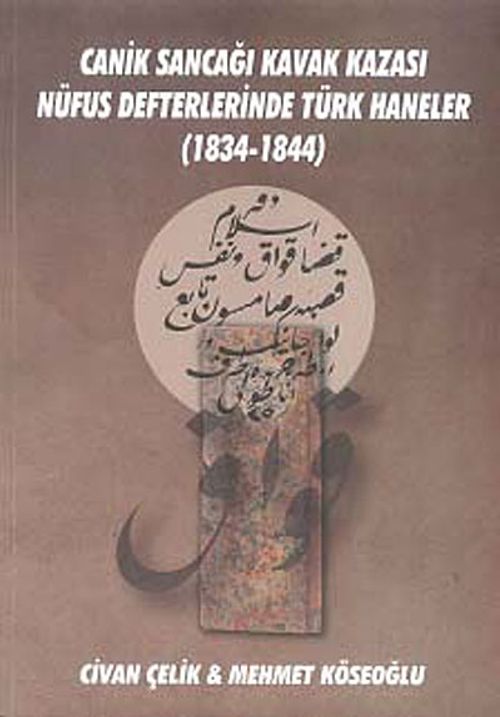 Canik Sancağı Kavak Kazası Nüfus Defterlerinde Türk Haneler (1834