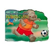 Futbolcu Fil / Benim Sevgili Dostlarım