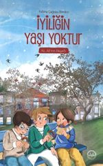 İyiliğin Yaşı Yoktur & Hz. Ali'nin Hayatı
