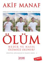 Ölüm Nedir ve Nasıl Ölümsüz Olunur?