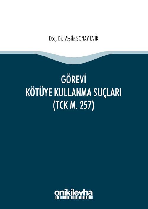 Görevi Kötüye Kullanma Suçları (TCK m. 257)
