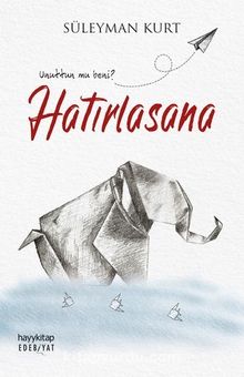 Hatırlasana - Süleyman  Kurt