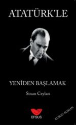 Atatürk'le Yeniden Başlamak