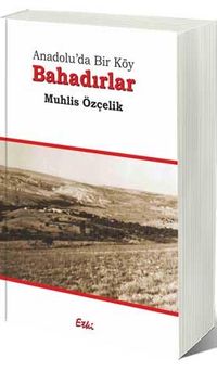 Anadolu'da Bir Köy Bahadırlar
