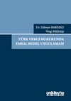 T&uuml;rk Vergi Hukukunda Emsal Bedel Uygulaması