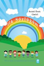 Renkli Resimli İlk Sözlüğüm TDK Uyumlu