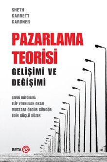 Pazarlama Teorisi Gelişimi ve Değişimi