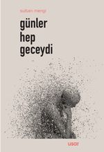 Günler Hep Geceydi 