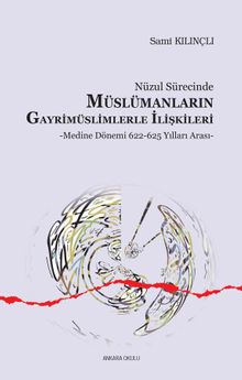 Müslümanların Gayrimüslimlerle İlişkileri  & Medine Dönemi
