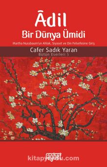 Adil Bir Dünya Ümidi - Prof. Dr. Cafer Sadık Yaran
