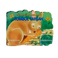 Tombul Tavşan / Benim Sevgili Dostlarım