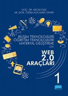 Bilişim Teknolojileri, Öğretim Teknolojileri, Materyal Geliştirme İçin Web 2.0 Araçları 1