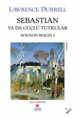 Sebastian ya da Güçlü Tutkular / Avignon Beşlisi 4
