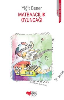 Matbaacılık Oyuncağı - Yiğit Bener