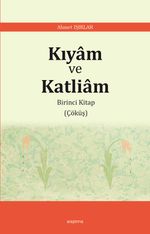 Kıyam ve Katliam 1 / Çöküş