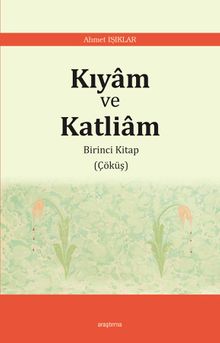 Kıyam ve Katliam 1 / Çöküş