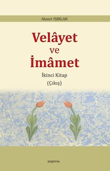 Velayet ve  İmamet 2 / Çıkış