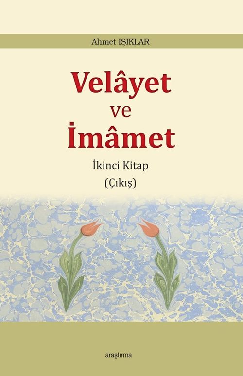 Velayet ve  İmamet 2 / Çıkış