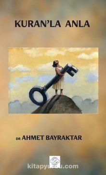 Kuran’la Anla - Ahmet Bayraktar