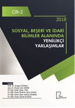 Sosyal, Beşeri ve İdari Bilimler  Alanında Yenilikçi Yaklaşımlar Cilt 2