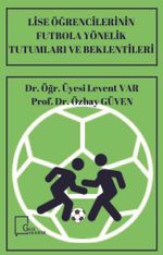 Lise Öğrencilerinin Futbola Yönelik Tutumları ve Beklentileri