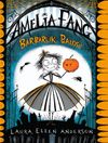Amelia Fang - Barbarlık Balosu