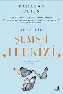 Aşkın Dili Şems-i Tebrizi