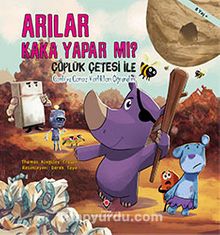 Arılar Kaka Yapar mı? / Çöplük Çetesi ile Canlı ve Cansız Varlıkları Öğrenelim - Thomas Kingsley Troupe