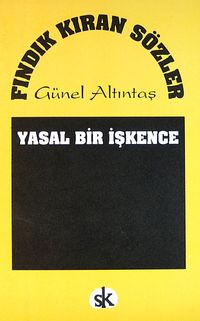 Fındık Kıran Sözler & Yasal Bir İşkence