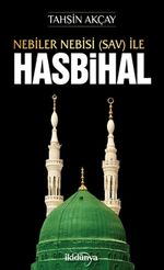Nebiler Nebisi (S.a.v) ile Hasbihal