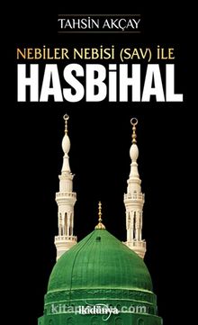 Nebiler Nebisi (S.a.v) ile Hasbihal - Tahsin Akçay